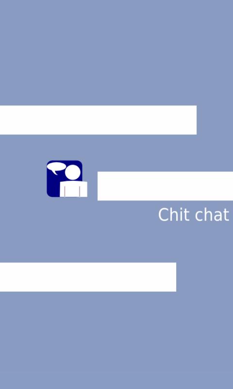 Chit chat