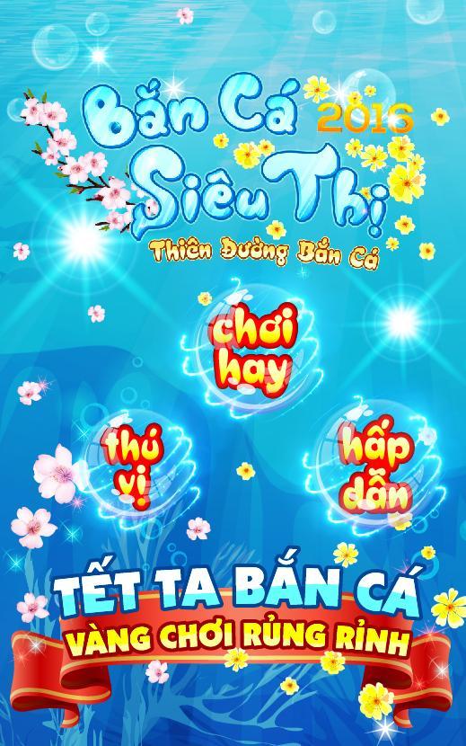 Ban Ca Sieu Thi 2016
