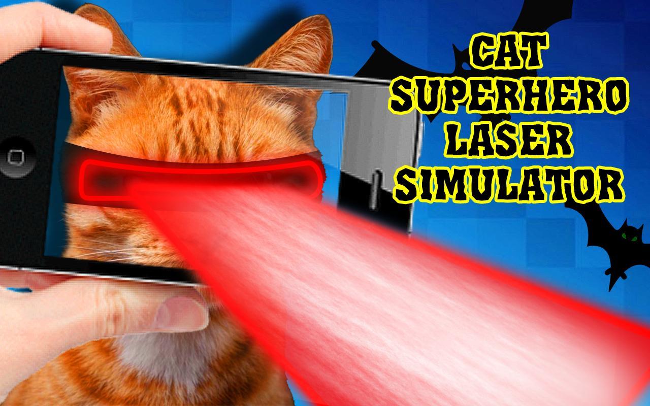 Cat Superhero laser simulator